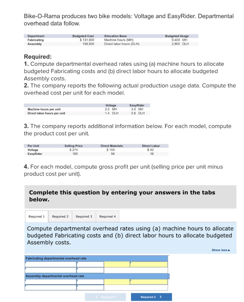Solved BikeORama produces two bike models Voltage and