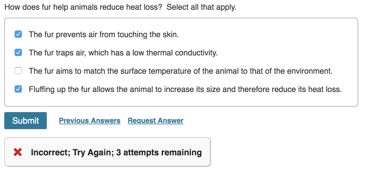 Solved How does fur help animals reduce heat loss? Select