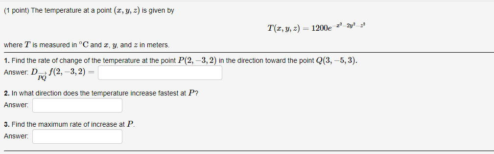 Solved (1 point) The temperature at a point (2, y, z) is | Chegg.com
