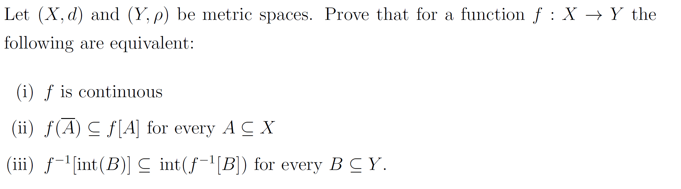 Solved Let (X,d) and (Y,ρ) be metric spaces. Prove that for | Chegg.com