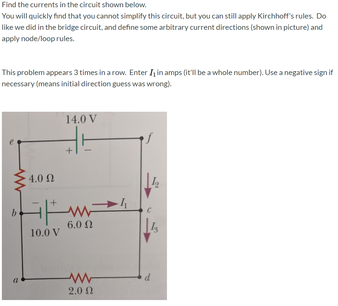 Solved Find The Currents In The Circuit Shown Below. You | Chegg.com