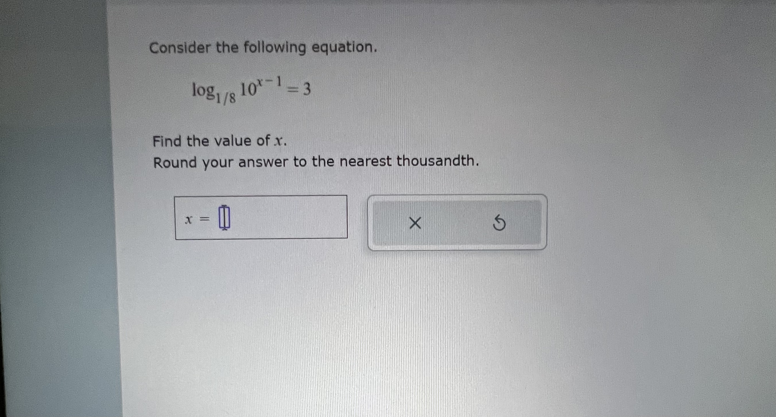 solved-consider-the-following-equation-log1-810x-1-3-find-chegg
