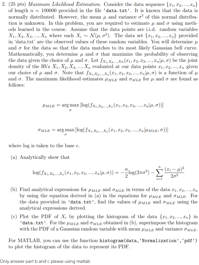 Solved 2. (25 Pts) Maximum Likelihood Estimation. Consider | Chegg.com