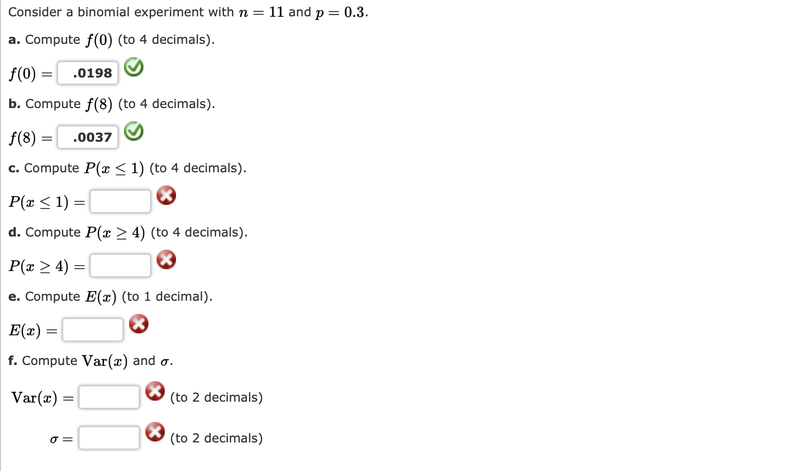 Solved Consider A Binomial Experiment With N = 11 And P= | Chegg.com