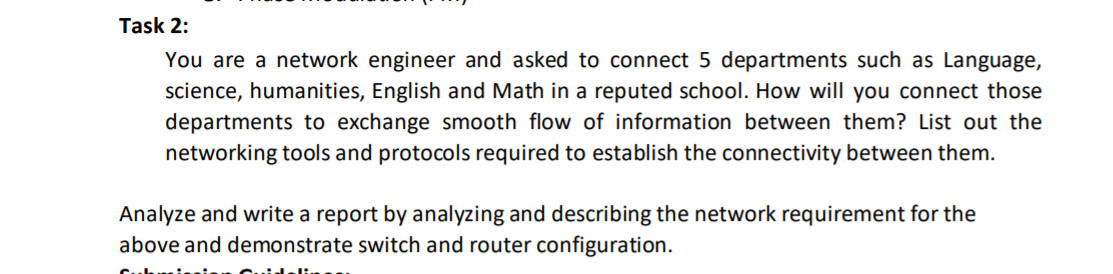 Solved Task 2: You are a network engineer and asked to | Chegg.com