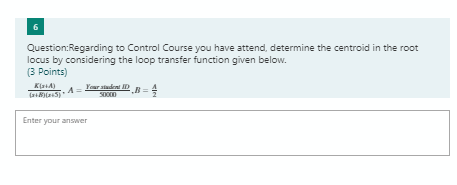 Solved 6 Question:Regarding to Control Course you have | Chegg.com