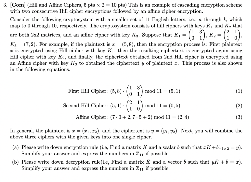 [Com] (Hill and Affine Ciphers, 5 pts ×2=10 pts) This | Chegg.com
