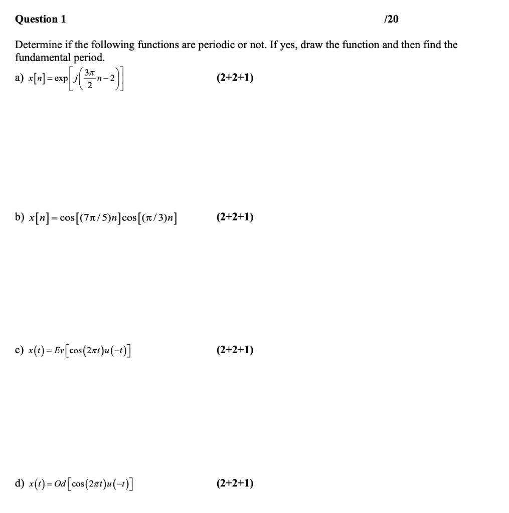 Solved Question 1 /20 Determine if the following functions | Chegg.com