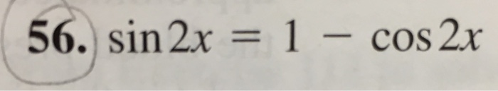 Solved Use identities to solve trigonometric equations. | Chegg.com
