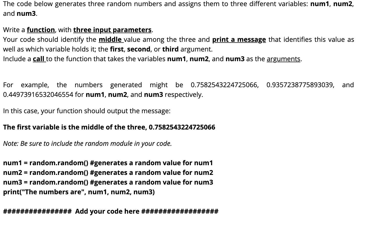 solution: random number functions in python -... Solved The code below generates three random numbers and | Chegg.com