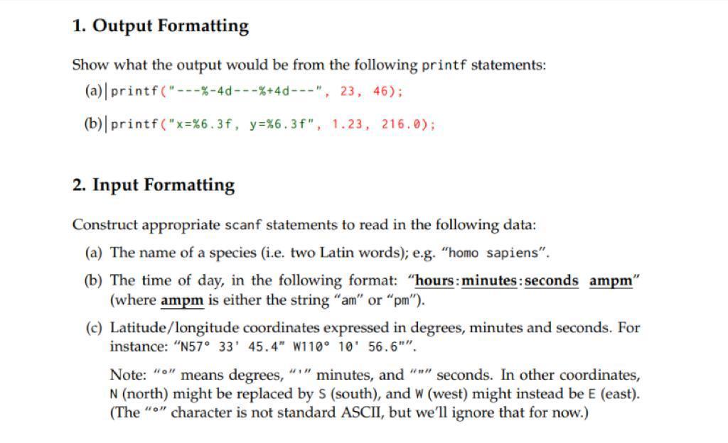 Solved 1. Output Formatting Show what the output would be | Chegg.com