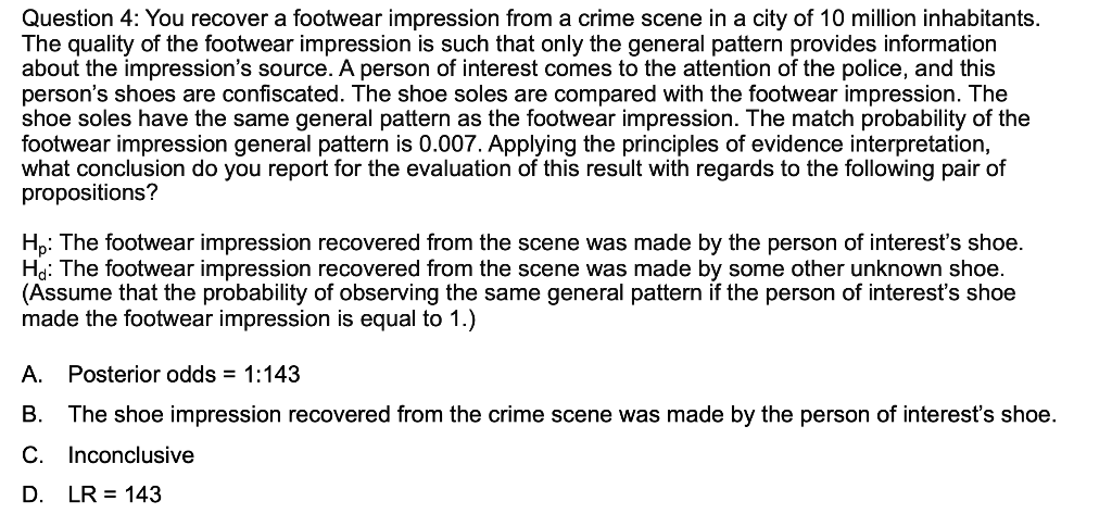 Solved Question 4: You recover a footwear impression from a | Chegg.com