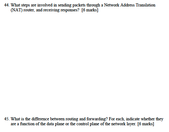 44. What steps are involved in sending packets through a Network Address Translation (NAT) router, and receiving responses? [