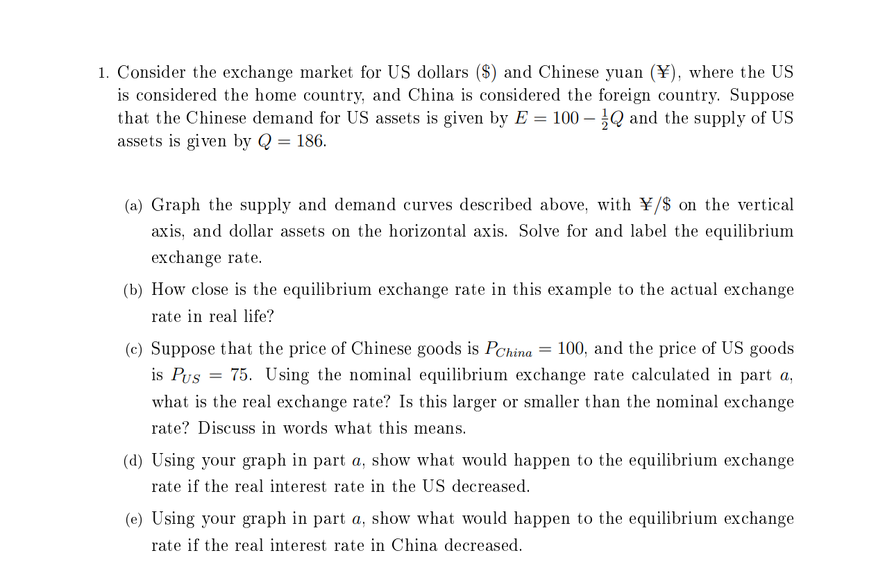 Solved 1. Consider the exchange market for US dollars ($) | Chegg.com