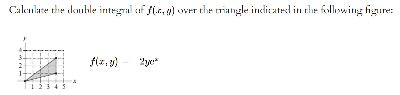 Solved Calculate the double integral of f(x,y) over the | Chegg.com