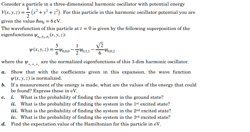 Solved Consider a particle in a three-dimensional harmonic | Chegg.com
