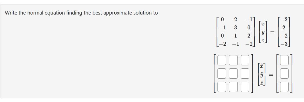 Solved Write the normal equation finding the best | Chegg.com