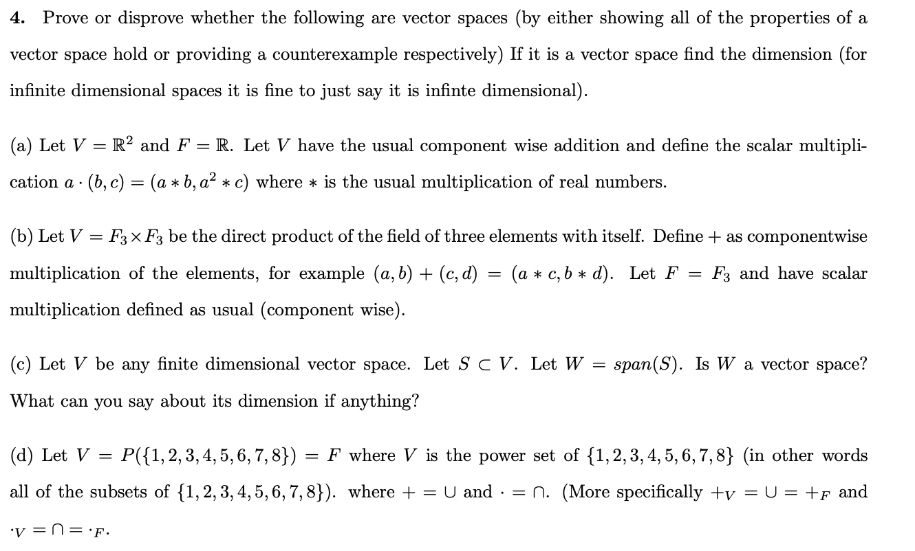 Solved 4 Prove Or Disprove Whether The Following Are Vec Chegg Com