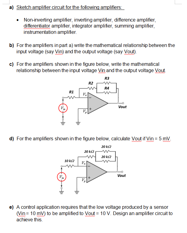 Solved a) Sketch amplifier circuit for the following | Chegg.com