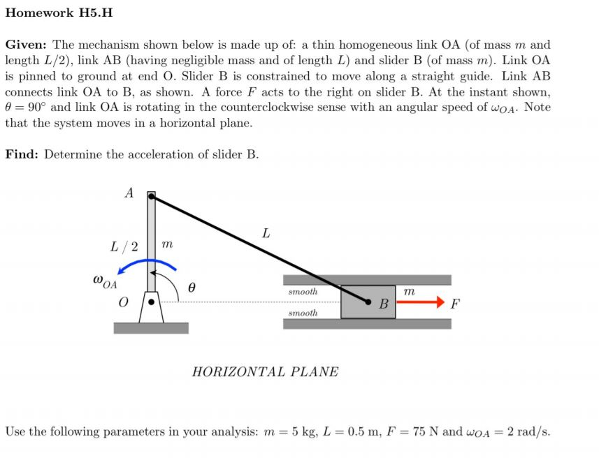 Solved Homework H5 .H Given: The mechanism shown below is | Chegg.com