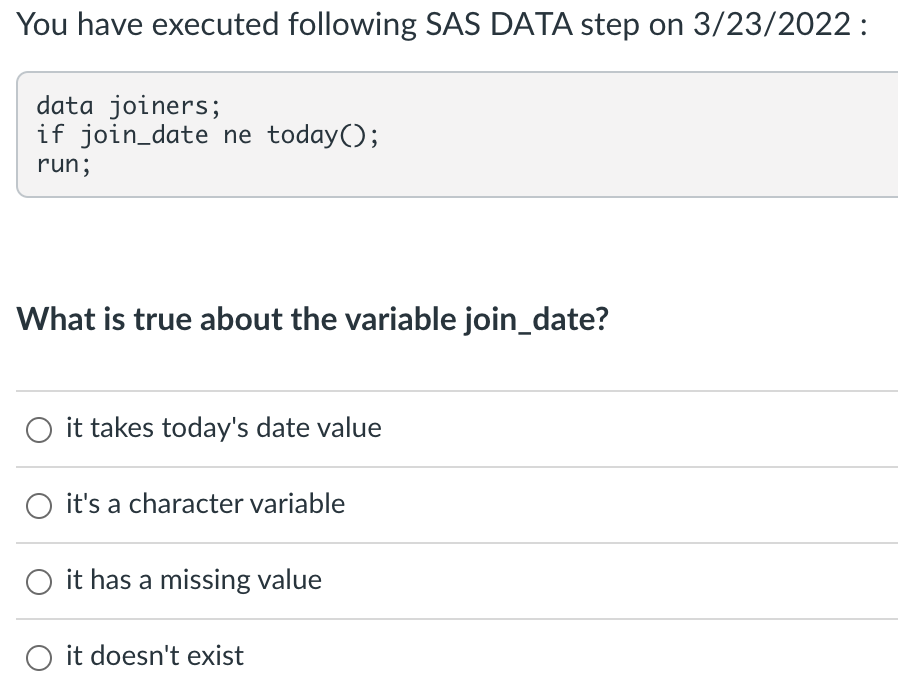 Solved You have executed following SAS DATA step on | Chegg.com
