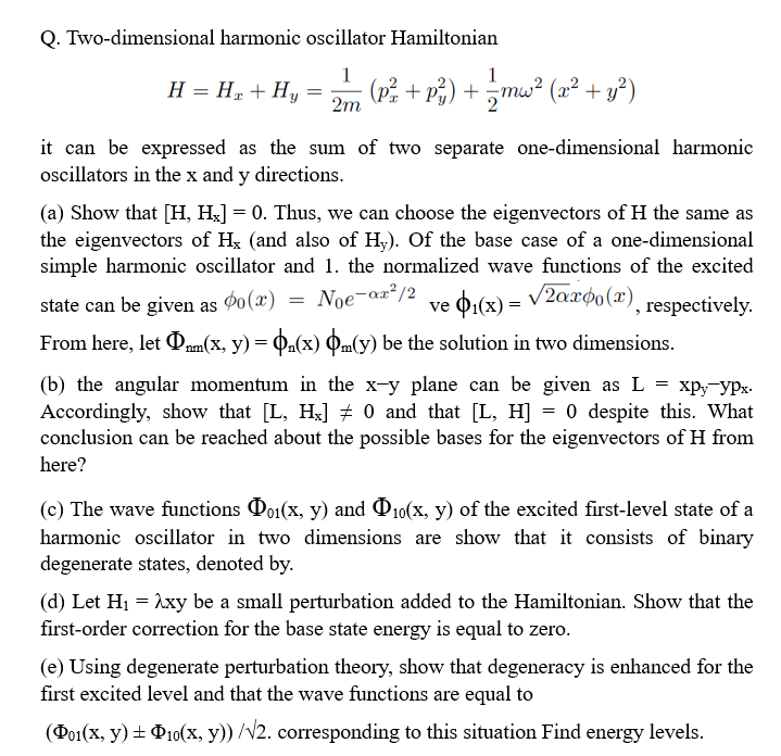 Q. Twodimensional harmonic oscillator Hamiltonian