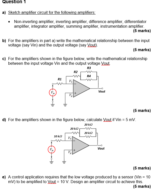Solved Question 1 a) Sketch amplifier circuit for the | Chegg.com