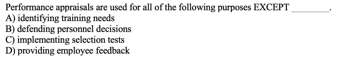 Solved Performance Appraisals Are Used For All Of The | Chegg.com