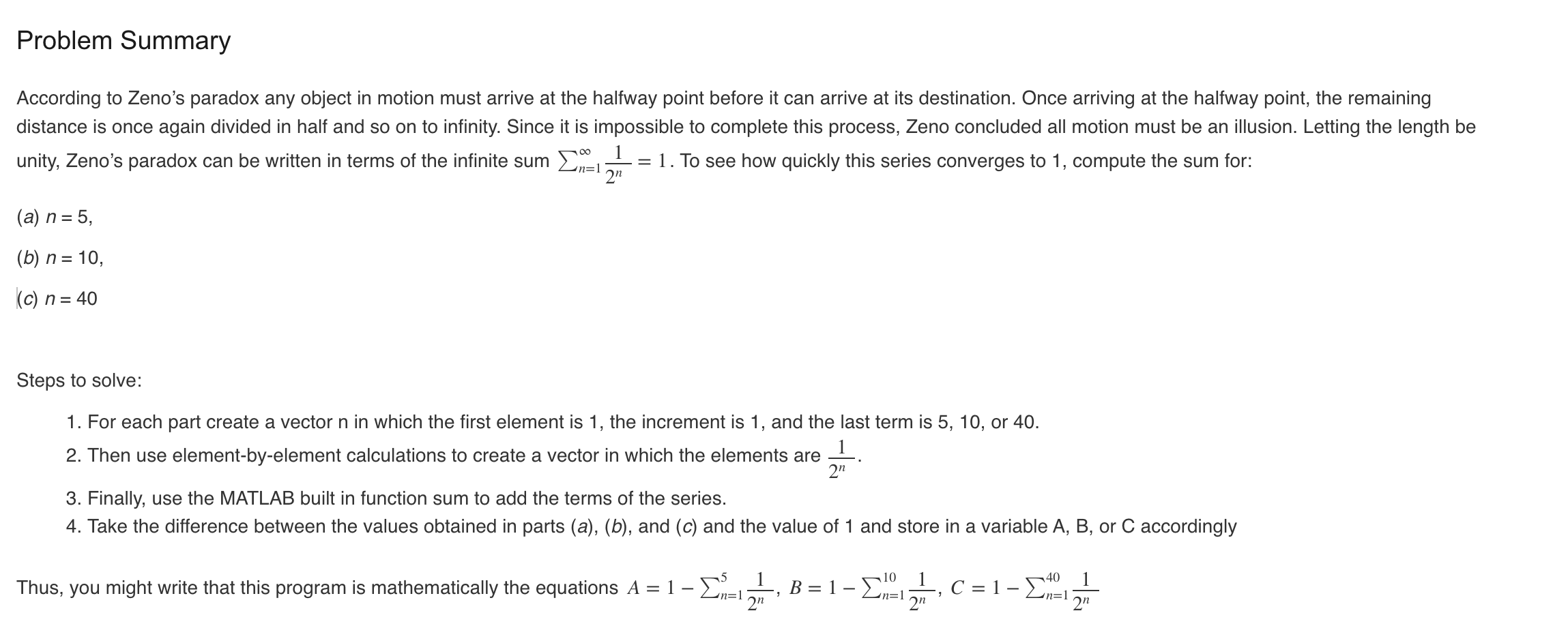 Solved According to Zeno's paradox any object in motion must