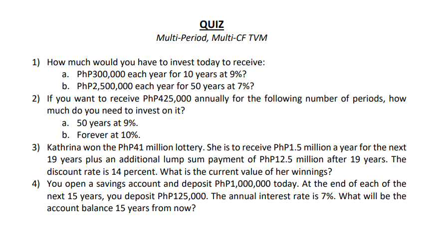 Solved QUIZ Multi-Period, Multi-CF TVM 1) How much would you | Chegg.com