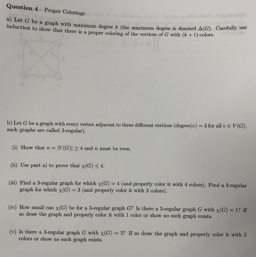 Solved Question 4 Proper Colorings A Let G Be A Graph W Chegg Com