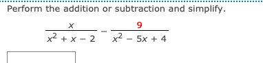 Solved Perform the addition or subtraction and simplify. 9 | Chegg.com