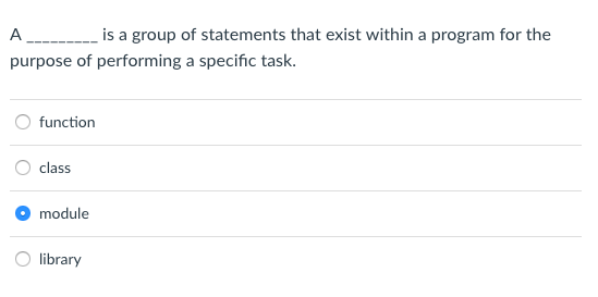 Solved is a group of statements that exist within a program | Chegg.com