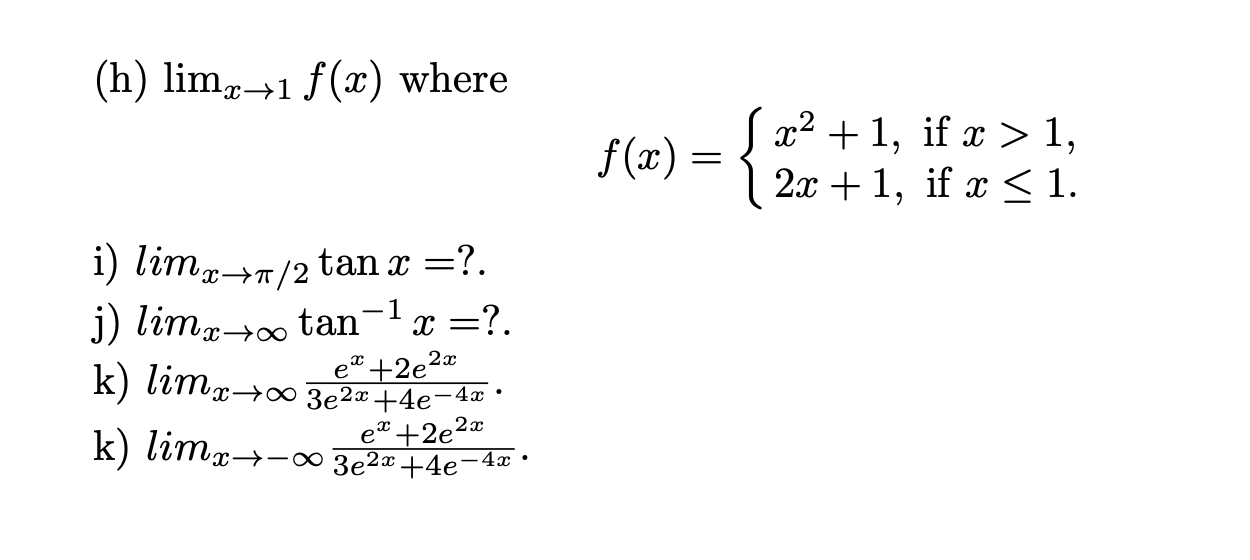 Solved (h) limx→1 f(x) where S x2 +1, if x > 1, f(x) = 2x + | Chegg.com