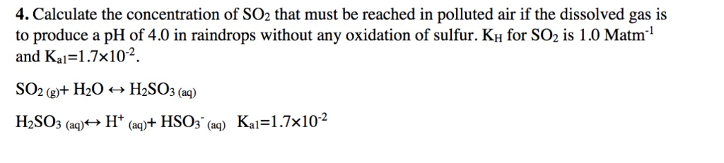 Solved 4. Calculate the concentration of SO2 that must be | Chegg.com