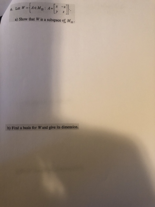 Solved a) Show that W is a subspace of M22 . b) Find a basis
