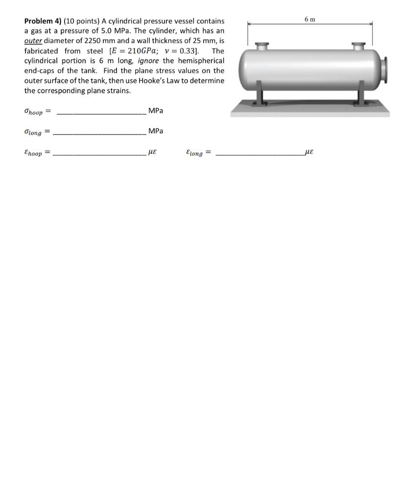 Solved 6 m Problem 4) (10 points) A cylindrical pressure | Chegg.com