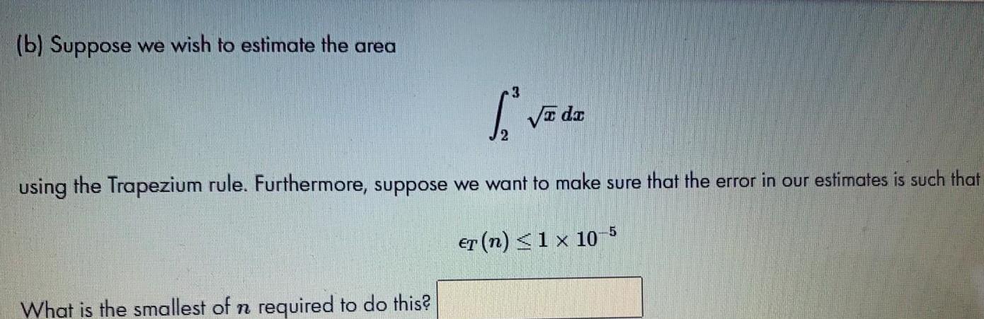 Solved (b) Suppose we wish to estimate the area ſve do using | Chegg.com