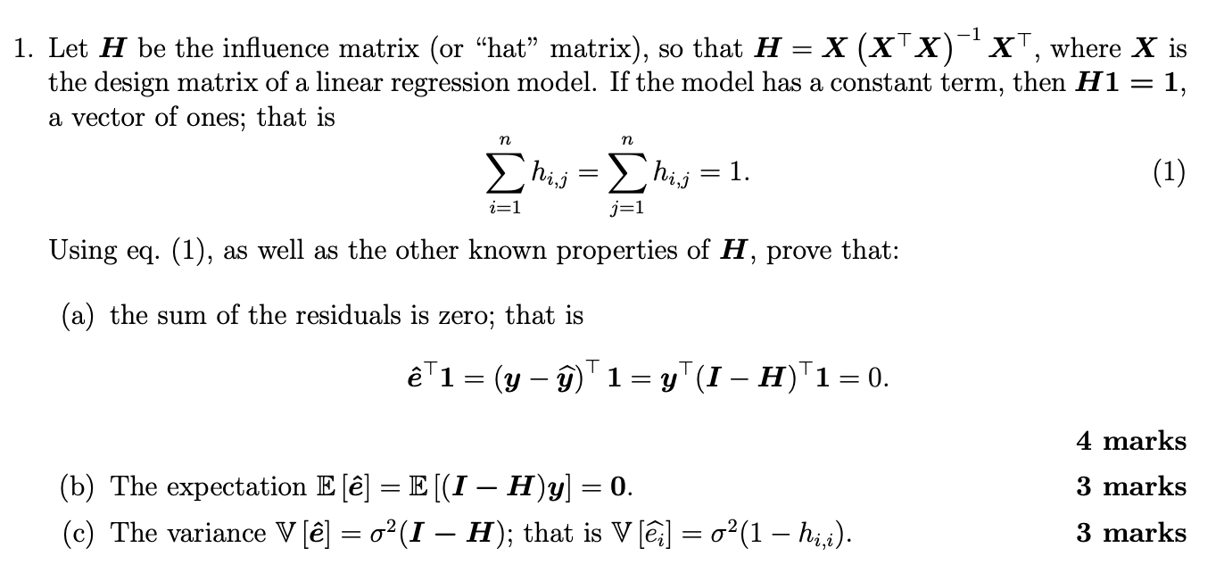 Solved 1. Let H be the influence matrix (or 