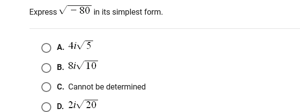 Solved Express −80 in its simplest form. A. 4i5 B. 8i10 C. | Chegg.com