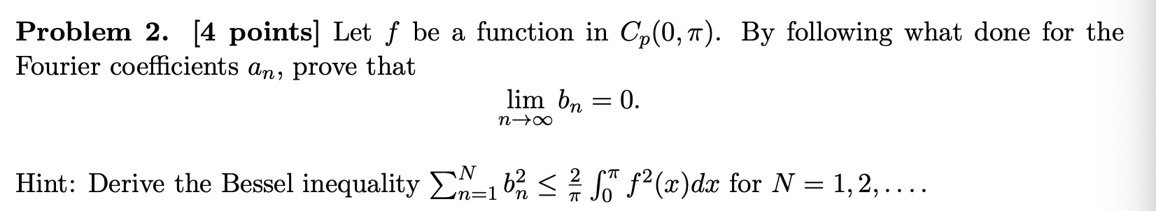 Solved Problem 2. [4 points] Let f be a function in Cp(0,π). | Chegg.com