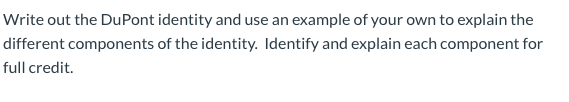 Solved Write out the DuPont identity and use an example of | Chegg.com