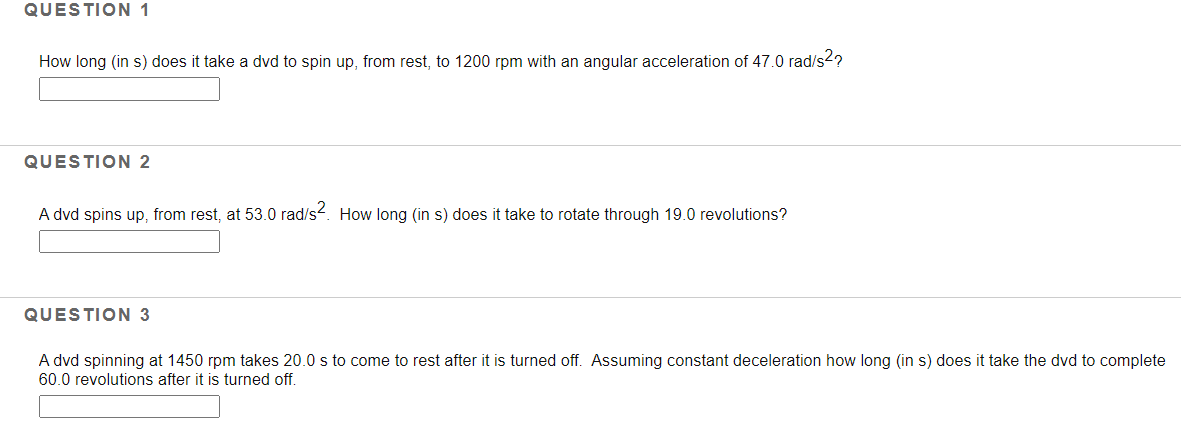 Solved QUESTION 1 How long (in s) does it take a dvd to spin | Chegg.com