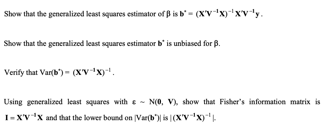 Solved Show That The Generalized Least Squares Estimator Chegg Com