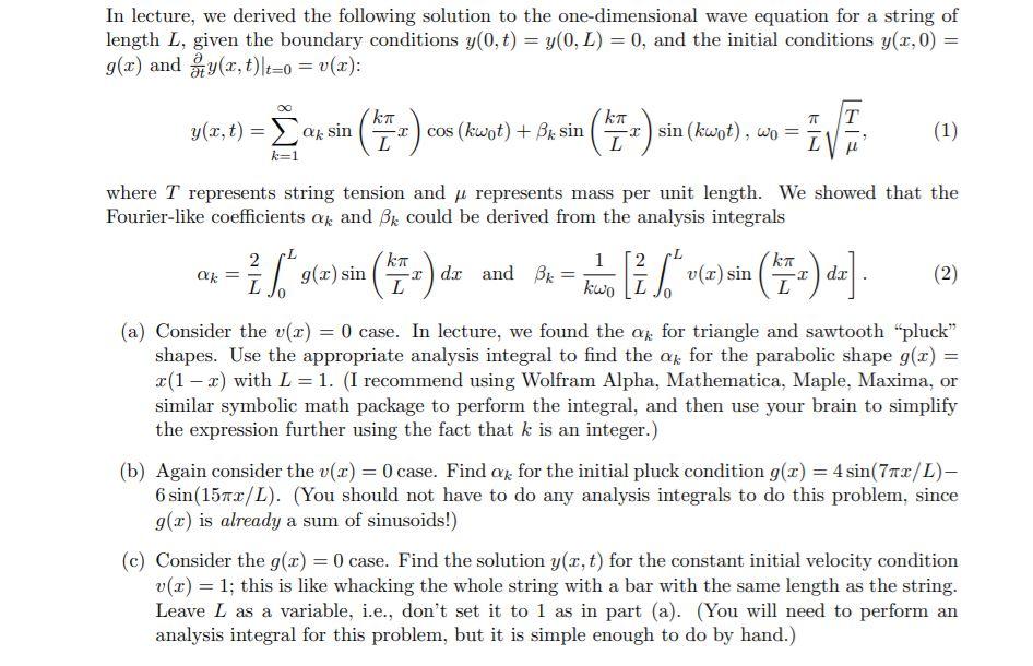 Solved In lecture, we derived the following solution to the | Chegg.com