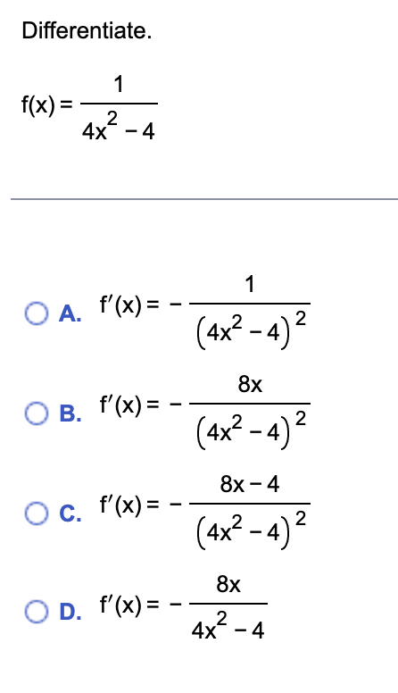 Solved Differentiate Fx4x2−41 A F′x−4x2−421 B 9677