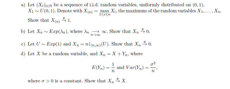 Solved a) Let (Xi)i∈N be a sequence of i.i.d. random | Chegg.com