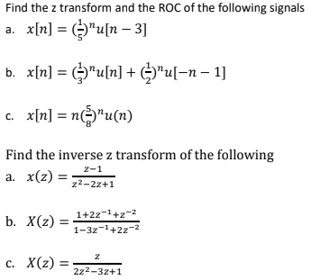 Solved Find The Z Transform And The Roc Of The Following Chegg Com