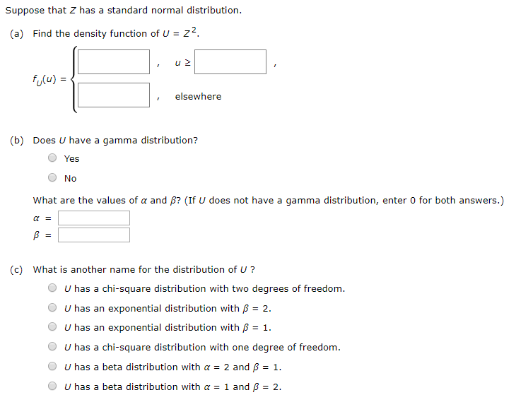 Solved Suppose That Z Has A Standard Normal Distribution Chegg Com