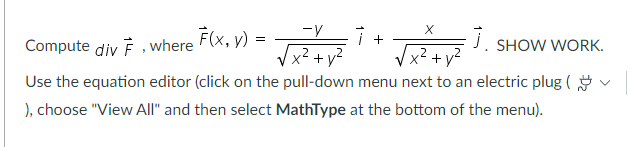 Solved X J Compute Div E Where F X Y Show Work Chegg Com